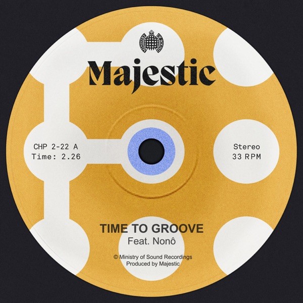 TIME TO GROOVE - MAJESTIC FEAT. NOÑO