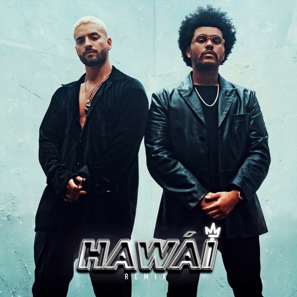 HAWAI - MALUMA & THE WEEKND