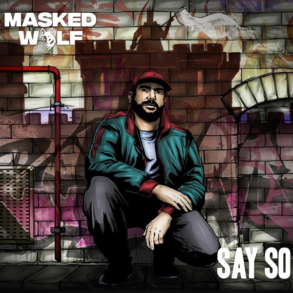 SAY SO - MASKED WOLF