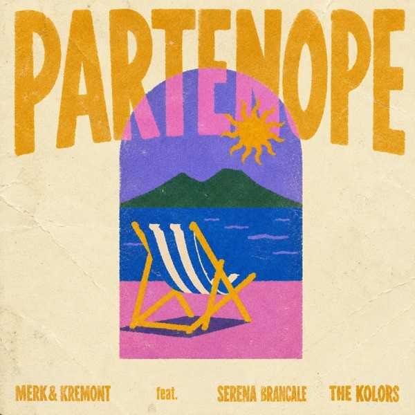 PARTENOPE - MERK & KREMONT FT. SERENA BRANCALE THE KOLORS