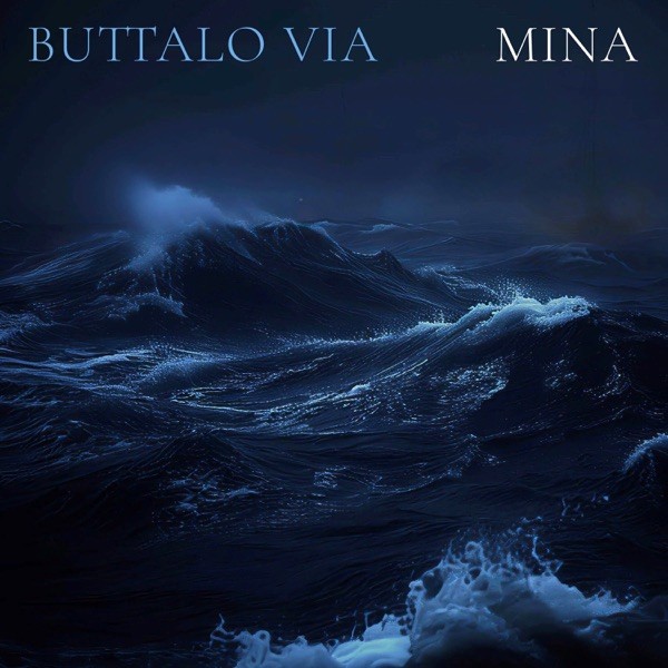 BUTTALO VIA - MINA