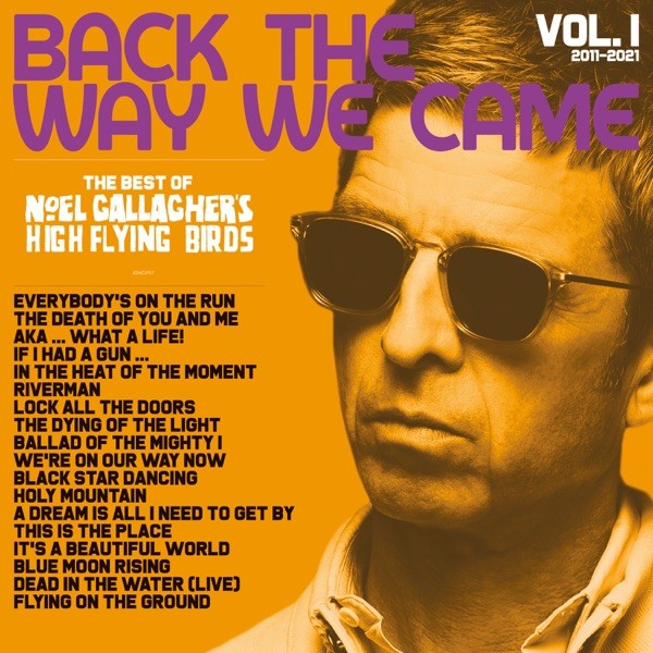 WE'RE ON OUR WAY NOW - NOEL GALLAGHER'S HIGH FLYING BIRDS