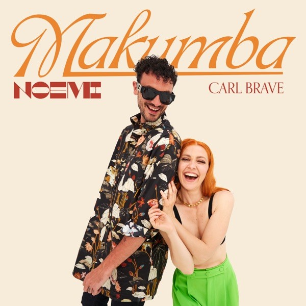 MAKUMBA - NOEMI FEAT. CARL BRAVE