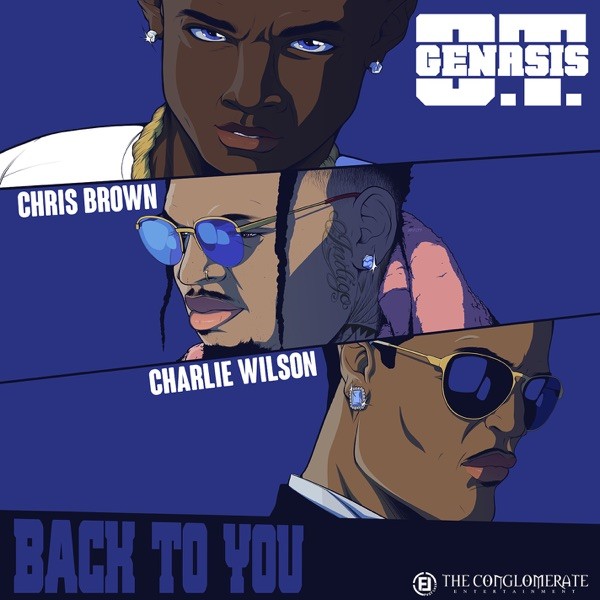 BACK TO YOU - O.T. GENASIS FEAT. CHRIS BROWN