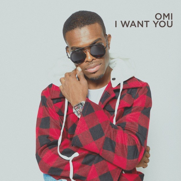 I WANT YOU - OMI