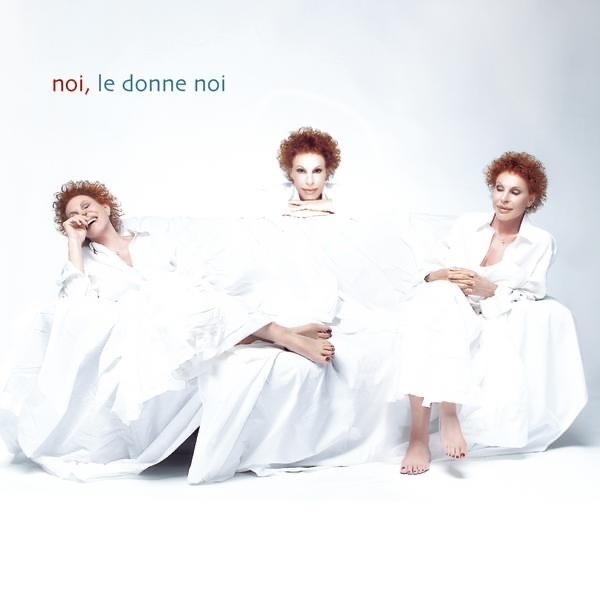 NOI  LE DONNE NOI - ORNELLA VANONI