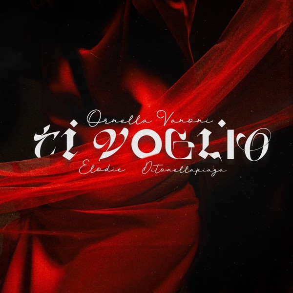 TI VOGLIO (CON ELODIE E DITONELLAPIAGA) - ORNELLA VANONI