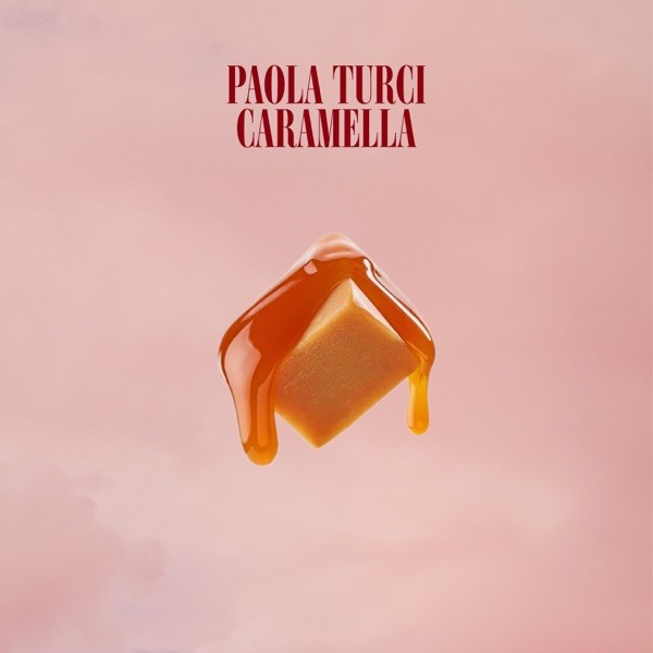 CARAMELLA - PAOLA TURCI