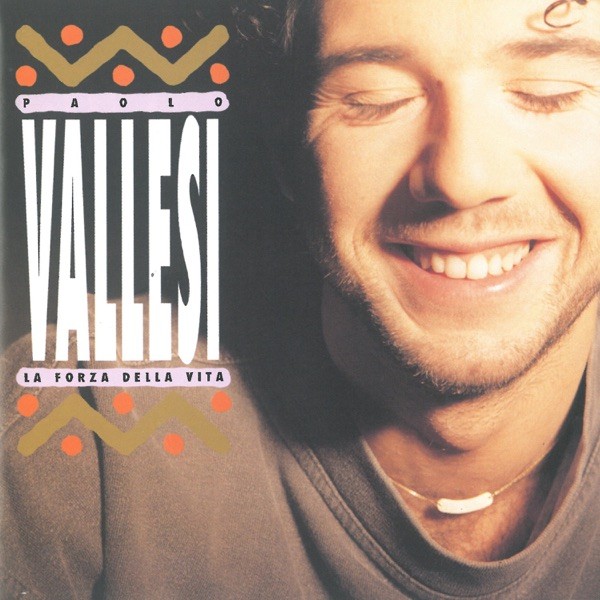 LA FORZA DELLA VITA - PAOLO VALLESI