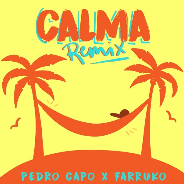 CALMA (RMX) - PEDRO CAPO’ ALICIA KEYS & FARRUKO