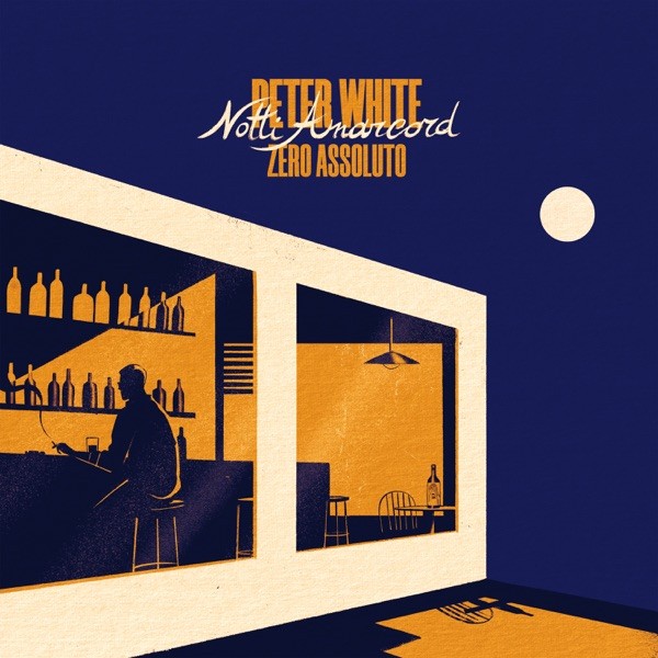 NOTTI AMARCORD - PETER WHITE & ZERO ASSOLUTO