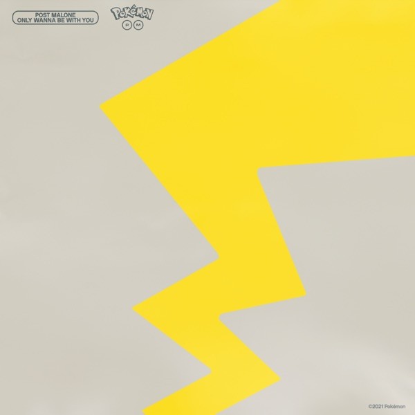 ONLY WANNA BE WITH YOU (POKEMON 25) - POST MALONE