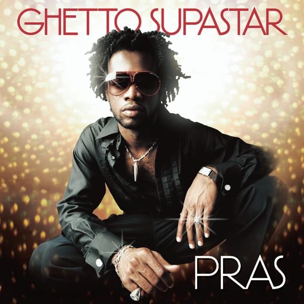 GHETTO SUPERSTAR - PRAS MICHEL FEAT.OL DIRTY BAST