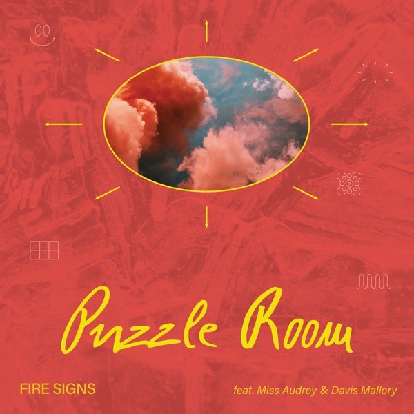 FIRE SIGNS - PUZZLE ROOM FEAT. MISS AUDREY & DAVIS MALLORY