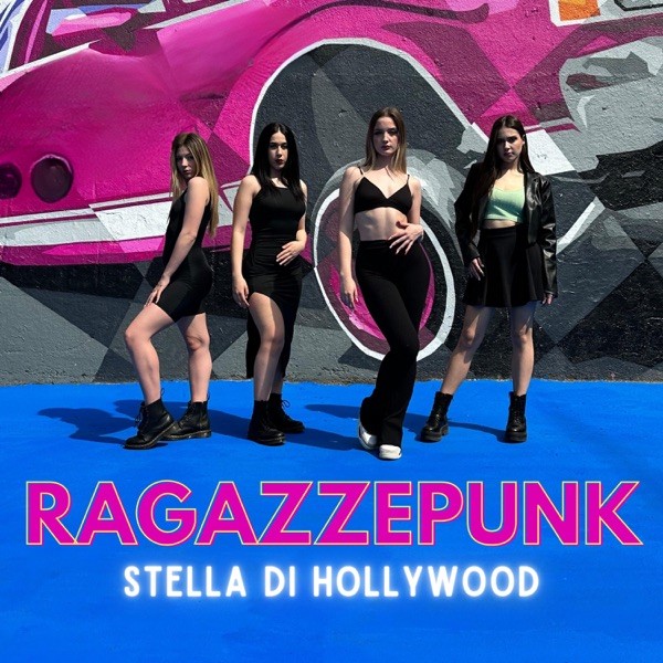 STELLA DI HOLLYWOOD - RAGAZZEPUNK