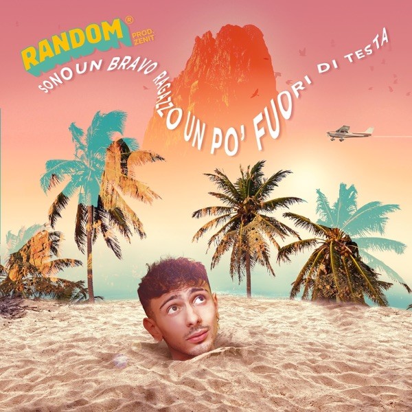 SONO UN BRAVO RAGAZZO UN PO' FUORI DI TESTA - RANDOM