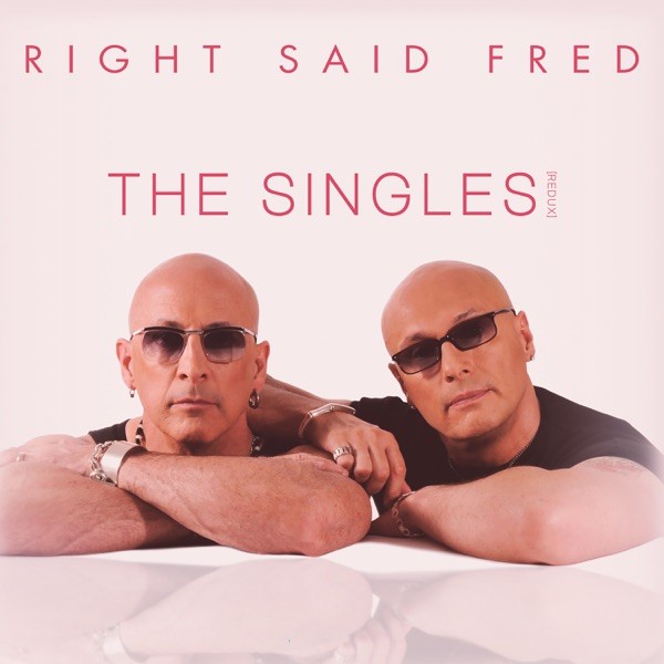 I'M TOO SEXY - RIGHT SAID FRED