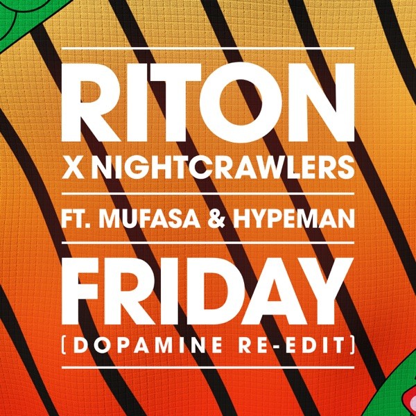 FRIDAY - RITON x NIGHTCRAWLERS FEAT. MUFASA & HYPEMAN