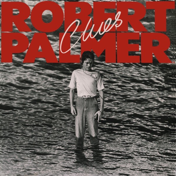 LOOCKING FOR CLUES - ROBERT PALMER