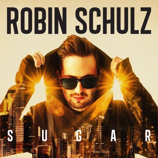 SUGAR - ROBIN SCHULZ & FRANCESCO YATES