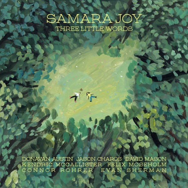 THREE LITTLE WORDS - SAMARA JOY