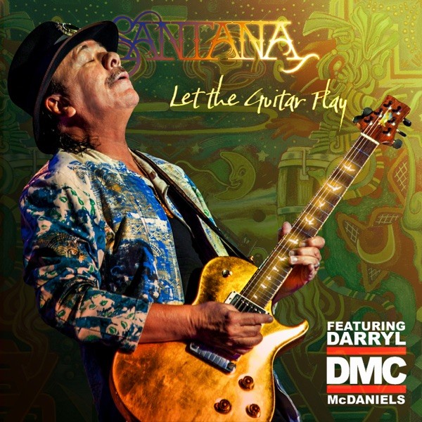 LET THE GUITAR PLAY - SANTANA FEAT. DARRYL DMC MC DANIELS