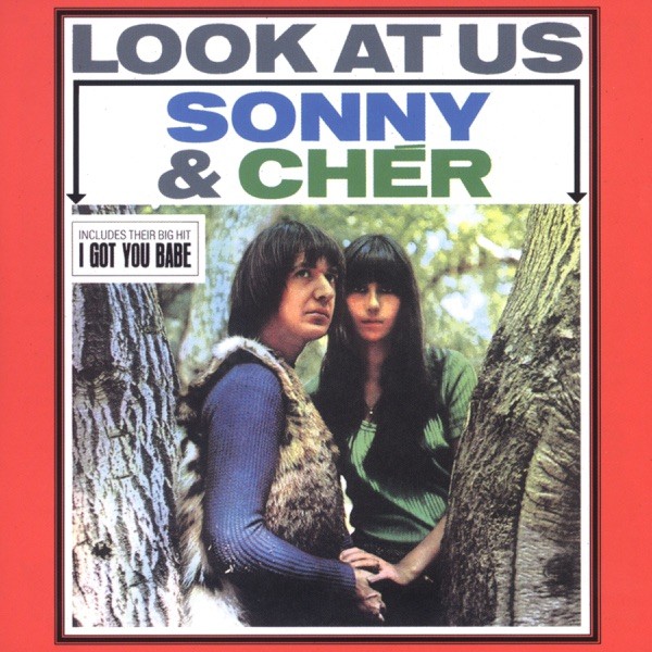 I GOT YOU BABE - SONNY & CHER