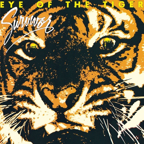 EYE OF THE TIGER - SURVIVOR