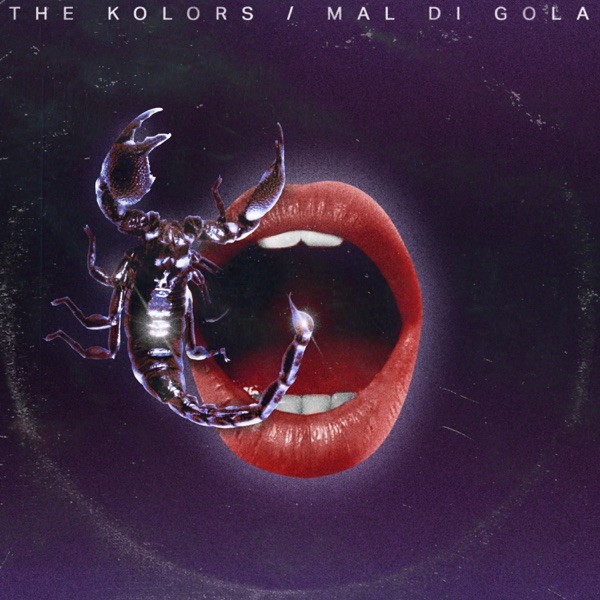 MAL DI GOLA - THE KOLORS