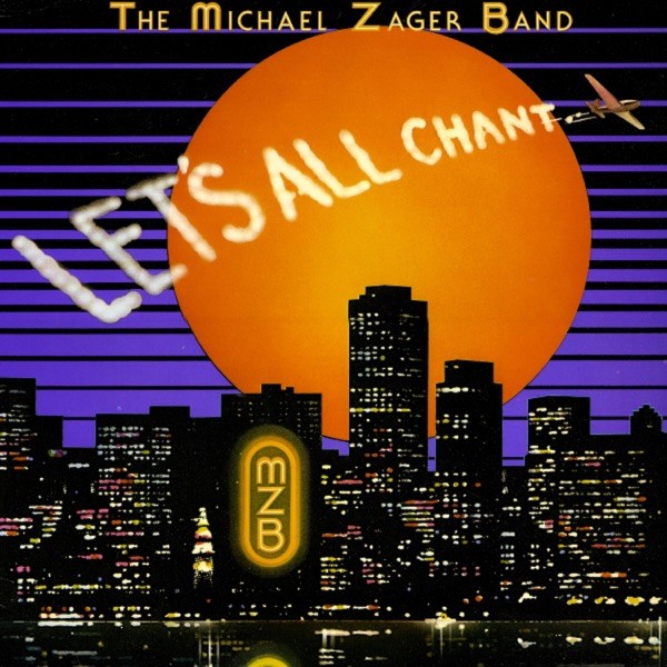 LET'S ALL CHANT (EXTENDED MIX) - THE MICHAEL ZAGER BAND