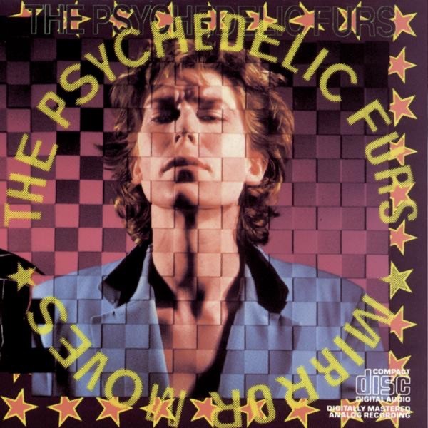 THE GHOST IN YOU - THE PSYCHEDELIC FURS