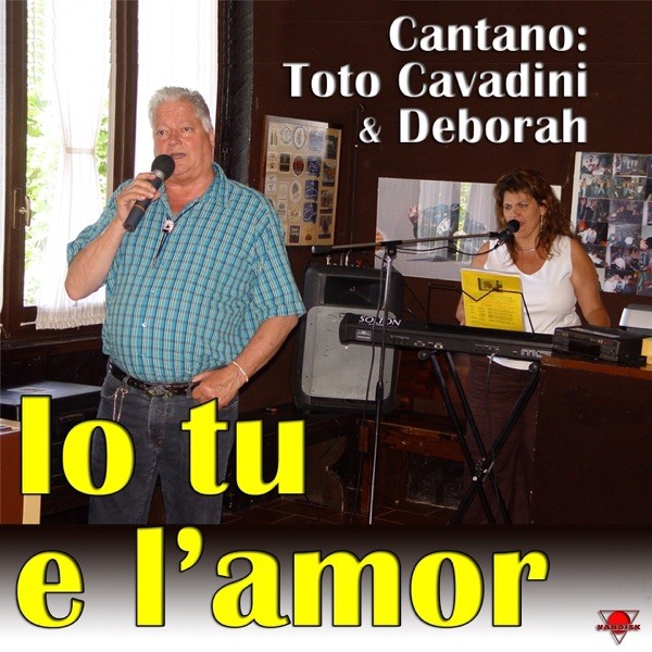 CHIESETTA SUL MONTE - TOTO CAVADINI  E DEBORAH