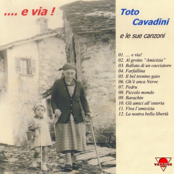 VIVA L'AMICIZIA - TOTO CAVADINI