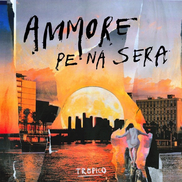 AMMORE PE NA SERA - TROPICO