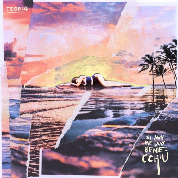 SI NUN ME VUO' BENE CCHIU' - TROPICO