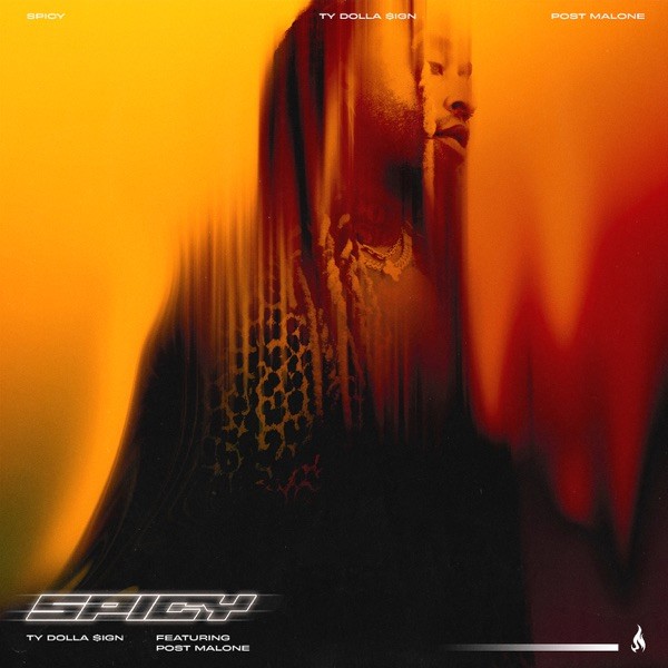 SPICY - TY DOLLA $IGN FEAT. POST MALONE