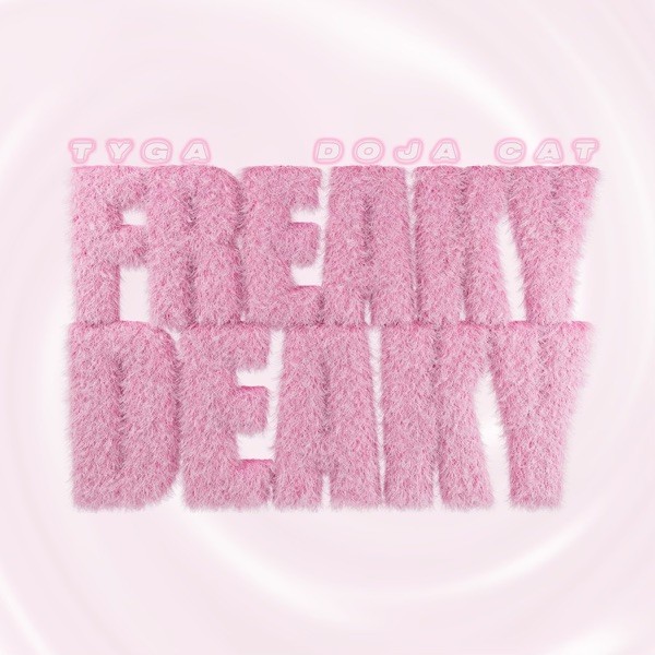 FREAKY DEAKY - TYGA & DOJA CAT