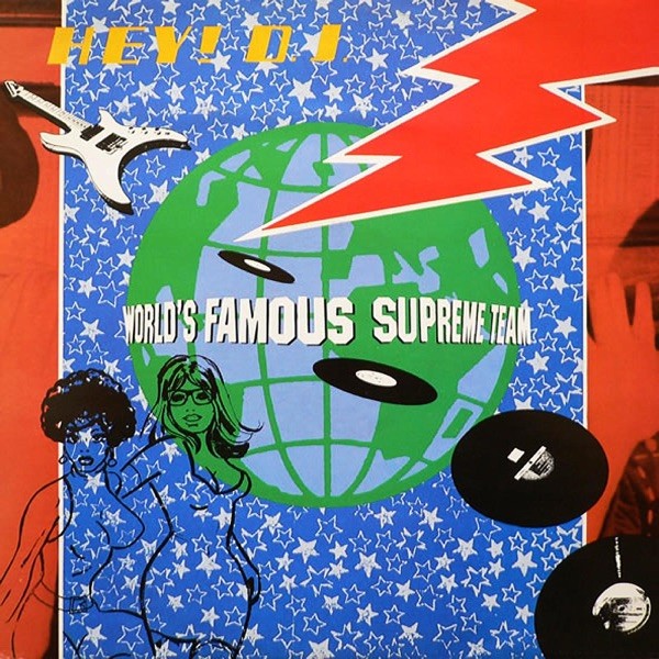 HEY DJ - WORLD FAMOUS SUPREME TEAM