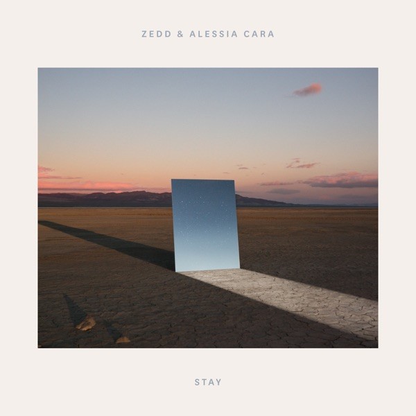 STAY - ZEDD FEAT. ALLESSIA CARA